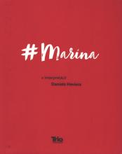 Clean book cover carries only the book title and at the bottom the publisher logo. Hashtag sign, next to the word Marina. Under it, with a certain gap, the words in interpretation and underneath Daniel Hevier. 