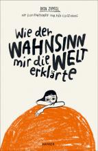 "Wie der Wahnsinn mir die Welt erklärte" by Dita Zipfel and Rán Flygenring