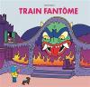 Cover of "Train fantôme"